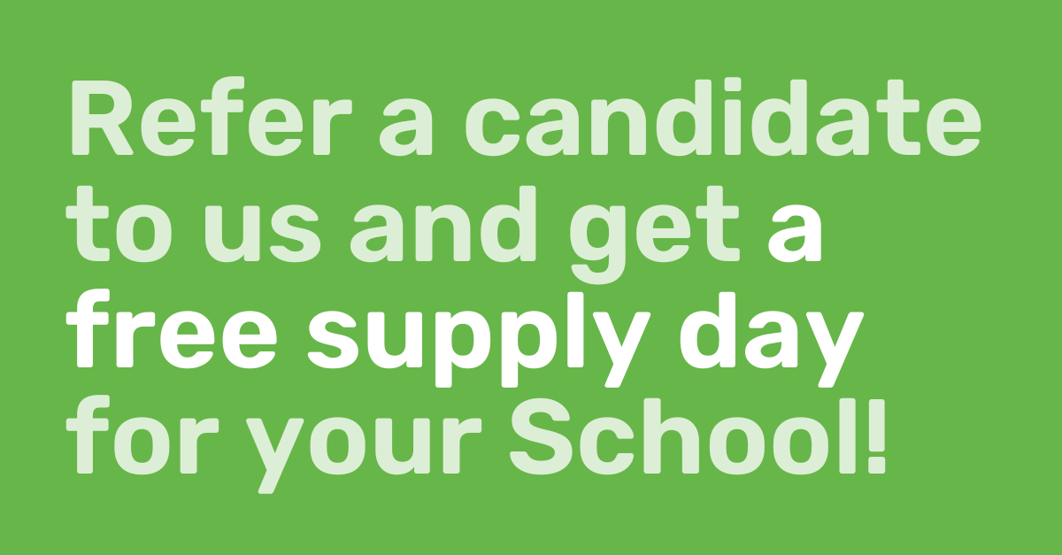 Refer a Teacher, Early Careers Teacher, Teaching Assistant or someone who works in a non-teaching role within an educational setting to Flourish Education and receive a free day of supply for your school. 