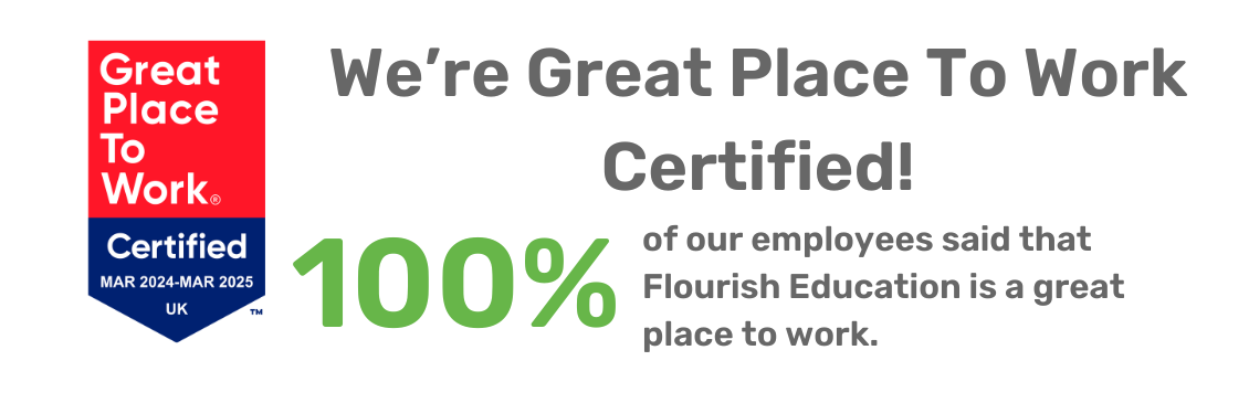Flourish Education Supply Agency is certified as a great place to work